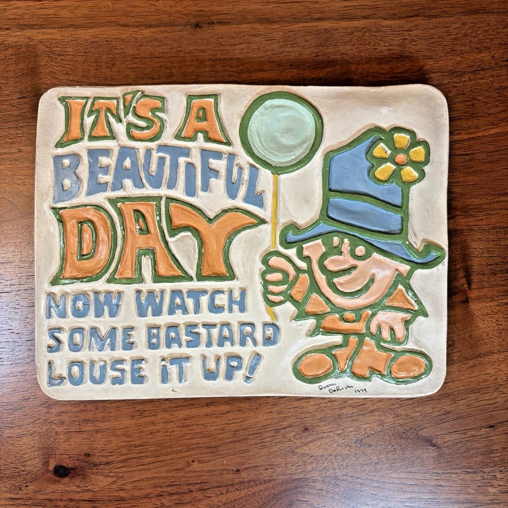 Vintage 1979 Donna DeRusha Chalkware Plaque Beautiful Day Funny Wall Art 70s Art